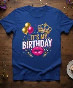 It's My Birthday t-shirt with crown, balloons, and lips graphic in bold lettering