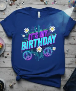It's My Birthday text with retro neon design, peace signs, and daisies on a blue t-shirt