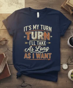 T-shirt with distressed text "IT'S MY TURN TURN I'LL TAKE As Long AS I WANT" in orange and white vintage