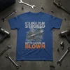 It's Nice To Be Stroked But I'd Rather Be Blown T-Shirt featuring a supercharger graphic and automotive humor text