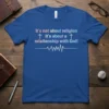 Christian t-shirt with the quote "It's not about religion It's about a relationship with God!" and a heartbeat graphic