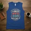 It's Not Easy Being The Best Wife Ever But Here I Am Nailing It quote on a blue tank top