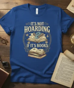 It's Not Hoarding If It's Books quote t-shirt design with an open book and magical elements