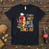 It's Not a Party Until The Wiener Comes Out funny hot dog grilling quote on a black t-shirt