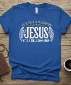 Christian t-shirt with the quote "IT'S NOT A RELIGION JESUS IT'S A RELATIONSHIP" in distressed gold and white text, featuring
