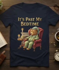 It's Past My Bedtime quote on a navy t-shirt with a sleeping bear in pajamas sitting in a chair