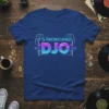Blue t-shirt with "IT'S PRONCUNED DJO" text in a retro neon gradient design
