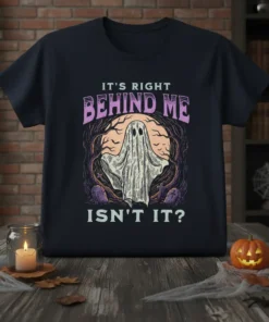 It's Right Behind Me Isn't It? Halloween ghost t-shirt design with spooky graveyard and moon graphic