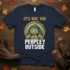 It's Way Too Peopley Outside text with grumpy turtle graphic on navy t-shirt