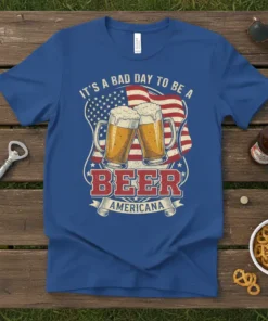 It's A Bad Day To Be A Beer Americana text with American flag and beer mugs graphic on a blue