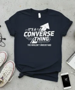 Navy blue t-shirt with white text "IT'S A CONVERSE THING YOU WOULDN'T UNDERSTAND" and a cracked arrow graphic
