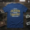 It's A Jackson Thing You Wouldn't Understand quote in yellow distressed text on a blue t-shirt