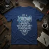 T-shirt with the text "IT'S A JORDAN THING YOU WOULDN'T UNDERSTAND!" in metallic silver and blue flames, featuring a fierce