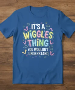 It's A Wiggles Thing You Wouldn't Understand text design with colorful cartoon worms and musical notes