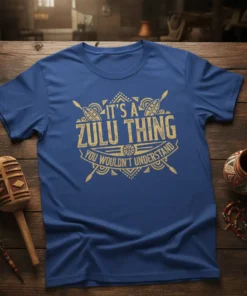 It's a Zulu Thing You Wouldn't Understand quote on a blue t-shirt with gold tribal graphic elements