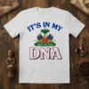 IT'S IN MY DNA detailed graphic design printed on comfortable cotton t-shirt