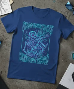 Skeleton graphic with text "I've Got Issues With My Connective Tissues" on a navy blue t-shirt