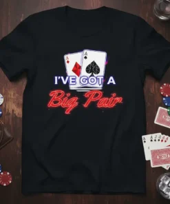 I've Got A Big Pair poker t-shirt design with ace of diamonds and ace of spades cards and neon text