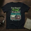 T-shirt with the text "I've Heard Enough From Old White Men" above a cracked vintage radio graphic