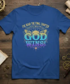 I've Read The Final Chapter God Wins quote with wings and sun graphic on a blue t-shirt