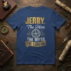 Jerry. The Man. The text design featuring creative typography on quality t-shirt