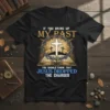 Christian t-shirt with the quote "If You Bring Up My Past You Should Know That Jesus Dropped The Charges" featuring