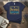 Jesus Everything Christian T-Shirt with gold and teal decorative border and starbursts