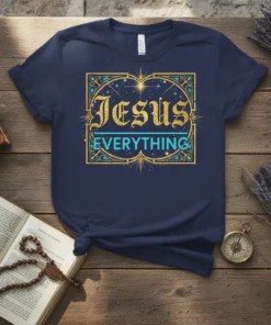 Jesus Everything Christian T-Shirt with gold and teal decorative border and starbursts