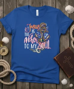 Jesus Is The Anchor To My Soul Christian T-Shirt with anchor graphic and bible verse reference