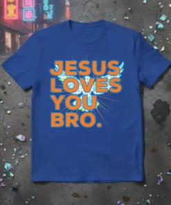 Blue t-shirt with bold orange text reading "JESUS LOVES YOU BRO." and abstract light blue graphics