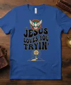 Jesus Loves You Tryin' graphic t-shirt with a dove and cross design, featuring retro wavy typography