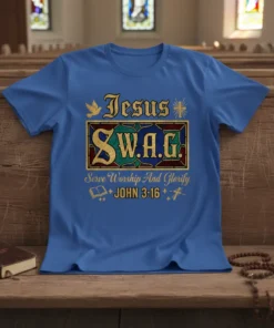 Blue t-shirt with "Jesus S.W.A.G. Serve Worship And Glorify JOHN 3:16" text and graphic elements