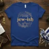 Blue t-shirt with "jew-ish" text in gold, surrounded by a Star of David and brick wall graphic