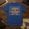 Jews For Trump 2016 2020 political slogan t-shirt design with bold gold lettering and American flag accent