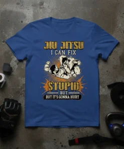 Jiu Jitsu I Can Fix Stupid But It's Gonna Hurt t-shirt featuring two figures grappling