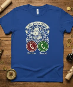 John Pork is calling... text with a pig wearing armor and phone icons on a blue t-shirt