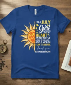 I'm a July Girl quote with sun graphic, born with heart fire soul mouth t-shirt design