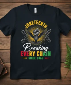 Juneteenth t-shirt design featuring a raised fist with wings, broken chains, and the text "Juneteenth Breaking Every Chain Since 1865"