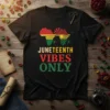 Juneteenth Vibes Only t-shirt with map of Africa and Pan-African flag colors, celebrating freedom day