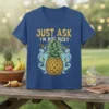 Just Ask I'm No Picky text above a large, detailed pineapple graphic with swirling blue waves and small pineapple accents