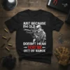 Just Because I'm Old Doesn't Mean You're Out of Range quote on black t-shirt with soldier graphic