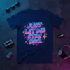 JUST LET ME STIM BRO. unique graphic design printed on comfortable cotton t-shirt