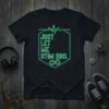 Black t-shirt with neon green and blue text "JUST LET ME STIM BRO." inside a hexagon, featuring a heartbeat line
