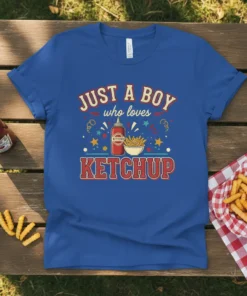 T-shirt with the text "JUST A BOY who loves KETCHUP" and graphics of a ketchup bottle and french fries