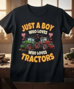 Black t-shirt featuring the text "JUST A BOY WHO LOVES WHO LOVES TRACTORS" with cartoon green and red tractors and