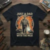 Just A Dad Who Always Came Back With The Milk t-shirt featuring a vintage-style illustration of a man walking with
