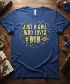 Gold text "JUST A GIRL WHO LOVES BOB" inside a heart shape with stars and a small girl figure on
