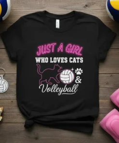 Black t-shirt with neon pink text "JUST A GIRL WHO LOVES CATS" and white text "Volleyball" with a cat, volleyball