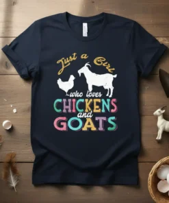 Just a Girl Who Loves Chickens and Goats text with chicken and goat graphics on a navy t-shirt