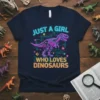 Just a Girl Who Loves Dinosaurs neon graphic tee with a T-Rex skeleton illustration